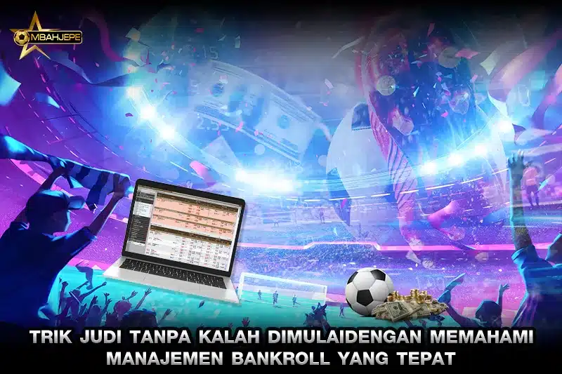 Trik judi tanpa kalah